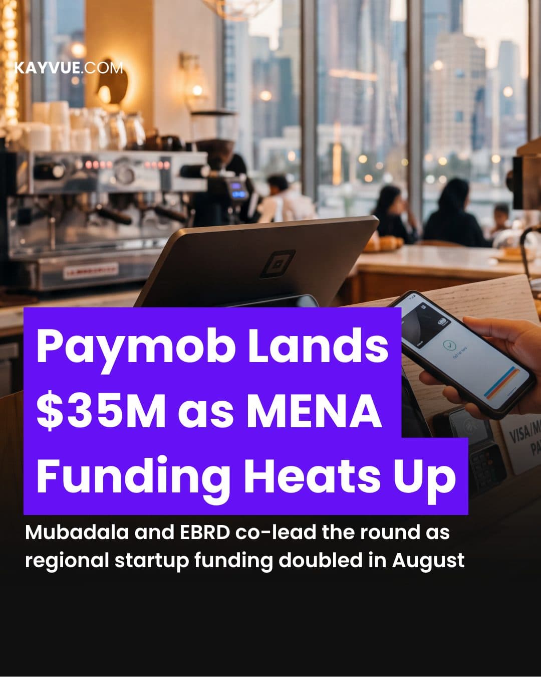 Paymob's $35M Round Shows Where Smart Money Is Going in Emerging Markets